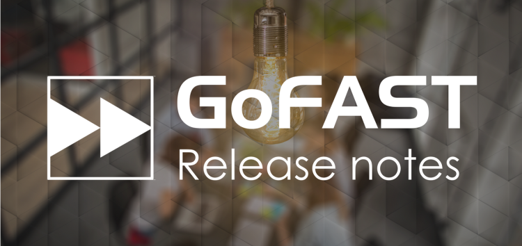 GoFAST 4.1.1 : Release notes et infos 