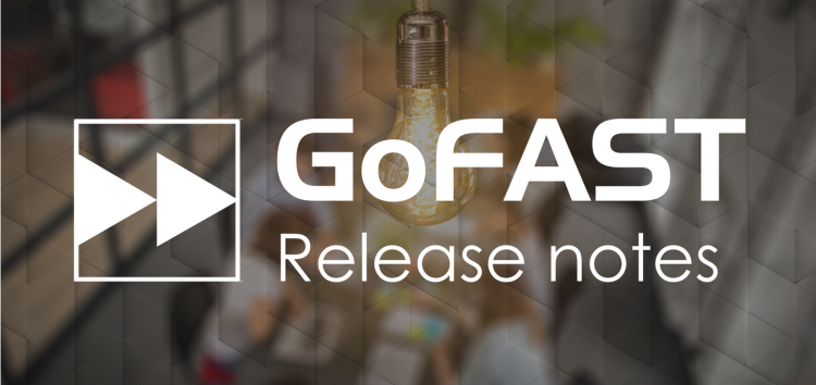 GoFAST version 4.1.0 : Release notes et infos 